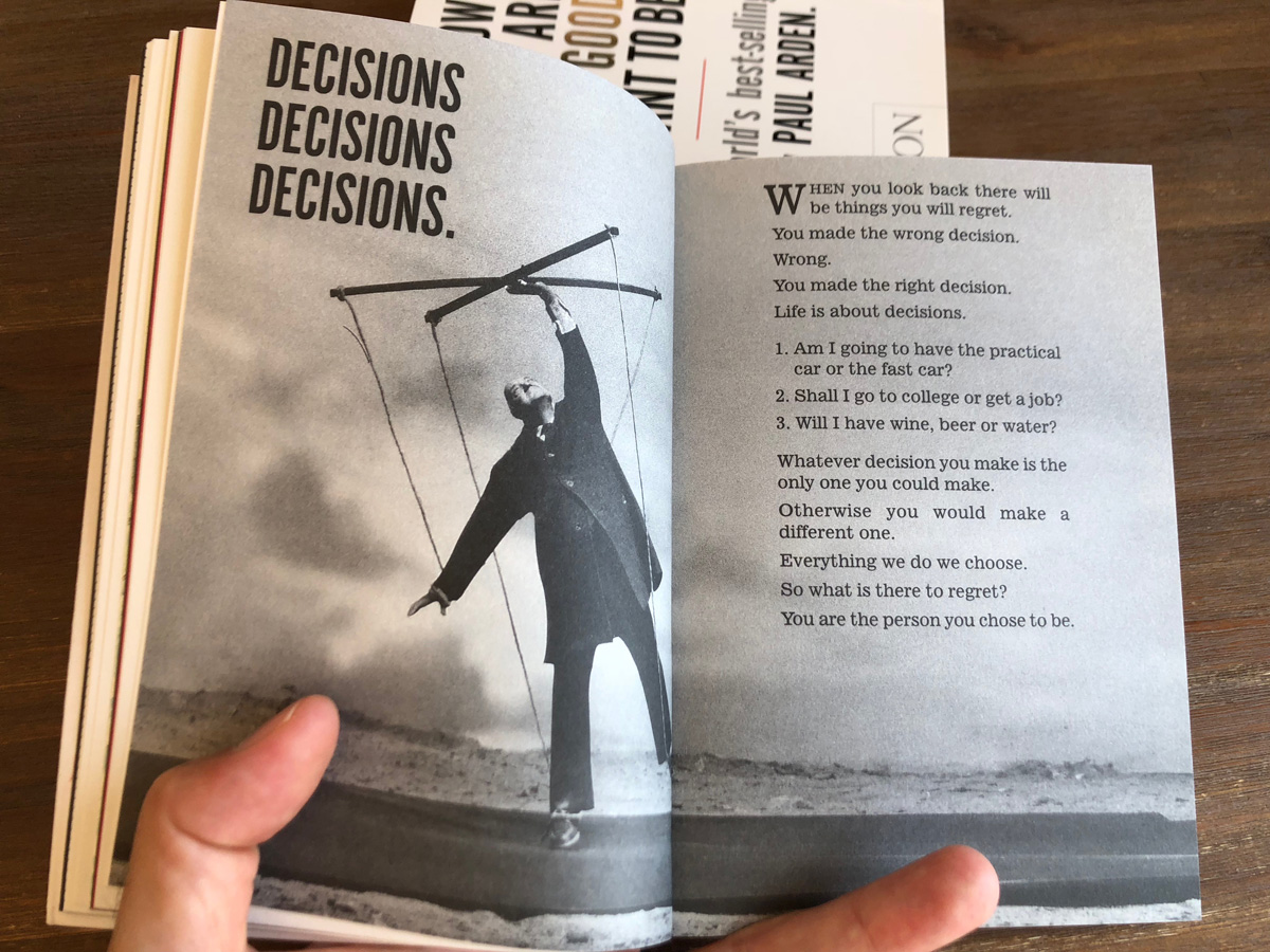 Decisions: Whatever You Think, Think the Opposite (Paul Arden)